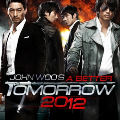 A Better Tomorrow 2012