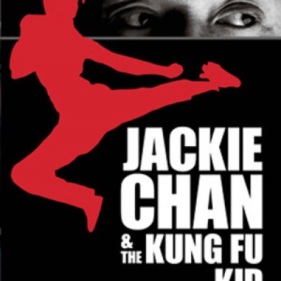 Jackie Chan & the Kung Fu Kid?